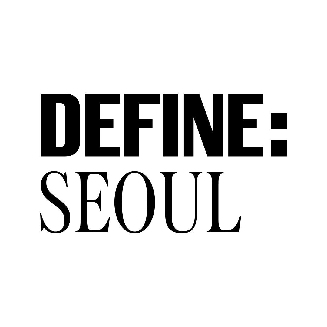 Define Seoul 2024 Whitestone Gallery